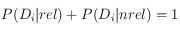 P(D_i|rel)+P(D_i|nrel)=1