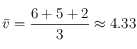 \bar v= \frac{6+5+2}{3} \approx4.33