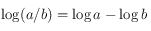 \log (a/b) = \log a - \log b
