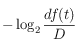 -\log_2 \frac{df(t)}{D}