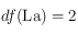 df(\textrm{La})=2